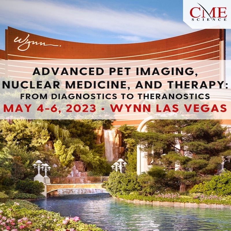 PET CT CME in Las Vegas Advanced PET Imaging, Nuclear Medicine, and